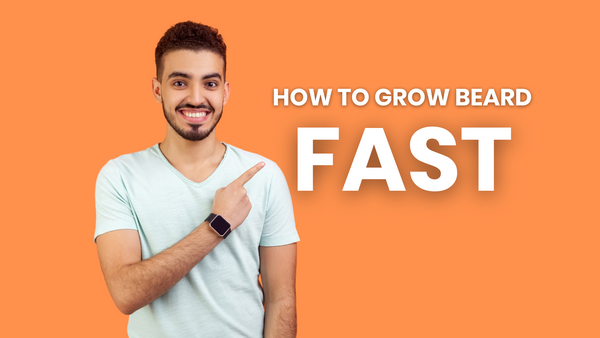 How to grow beard fast